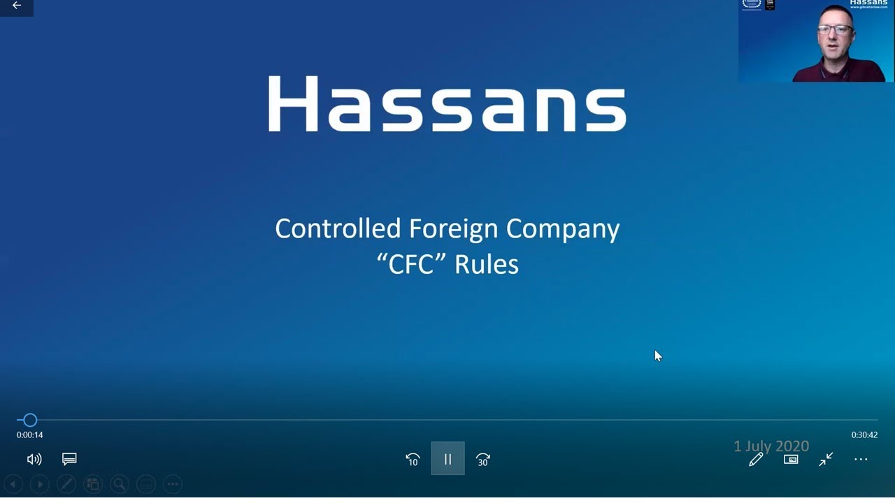 Hassans' Bitesize Tax Sessions - Ep2 - CFC Rules - 1st July
