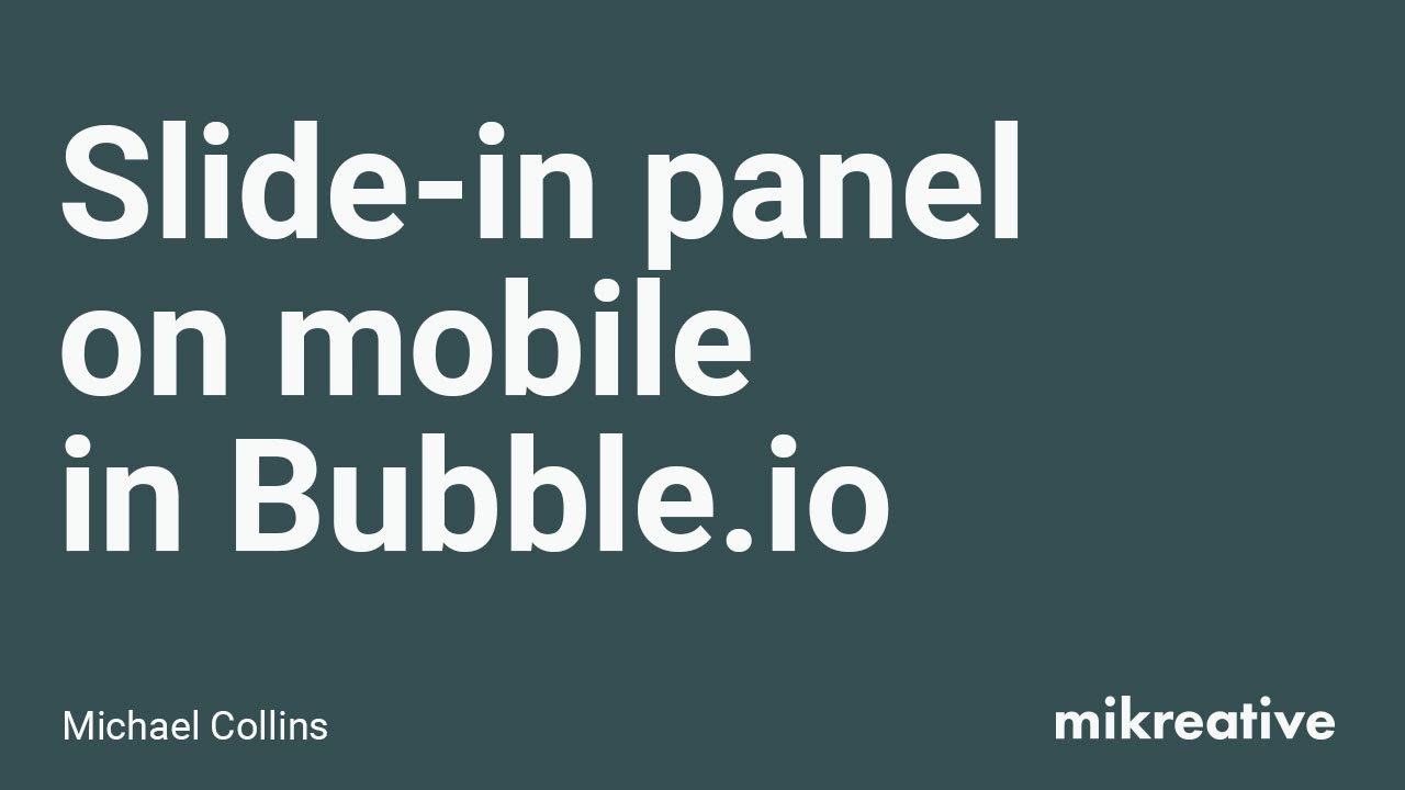 Making the slide-in panel on Bubble.io