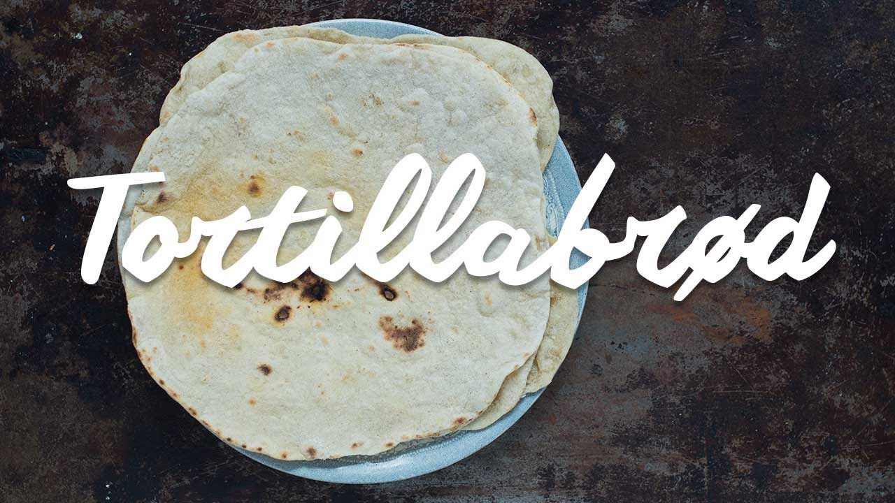 Opskrift: Tortillabrød | Så bager du egne tortillabrød