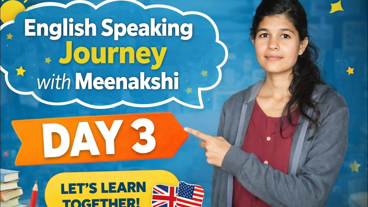 DAY 3 | ENGLISH SPEAKING JOURNEY | VIBE WITH MEENAKSHI 