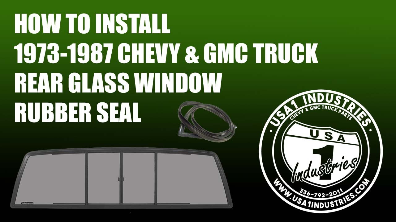 1973-87 Square Body Chevy & GMC Truck Rear Glass Window Rubber Seal Install!