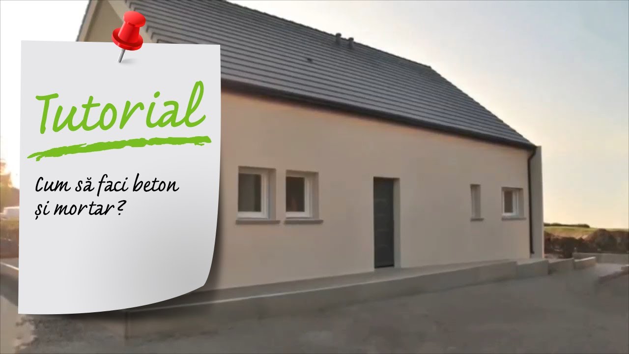 Tutorial VIDEO - Cum sa faci beton si mortar?