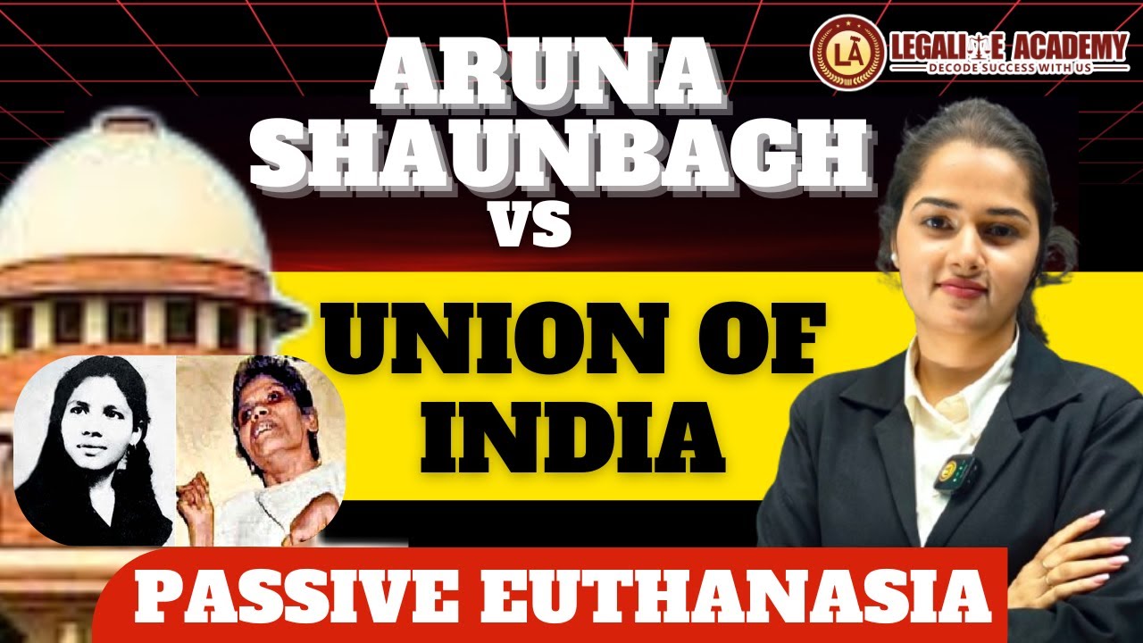 Legal Reasoning || Aruna Shaunbaug vs Union of India || Passive Euthanasia || CLAT 2026