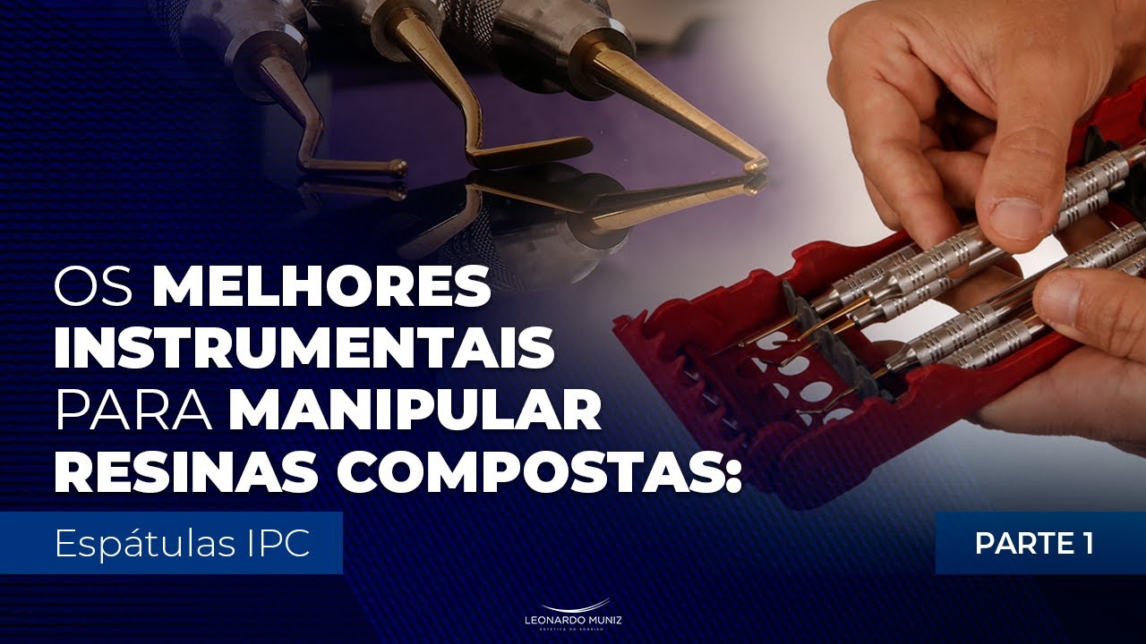 Os Melhores Instrumentos para Manipular Resinas Compostas - Espátulas IPC