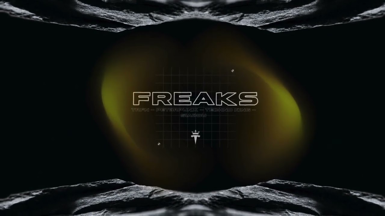 TRFN, PET3RPUNX, TECHNO KING - FREAKS (feat SIADOU)