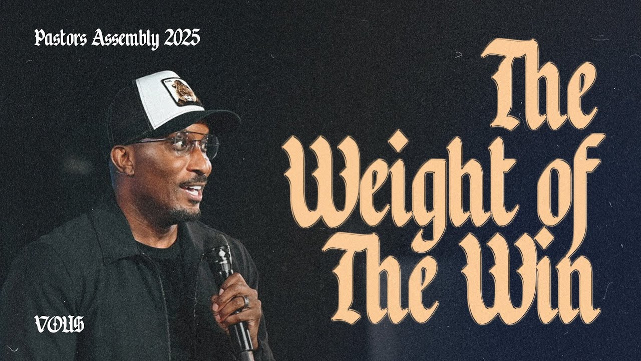 The Weight of the Win — Pastors Assembly — Dharius Daniels