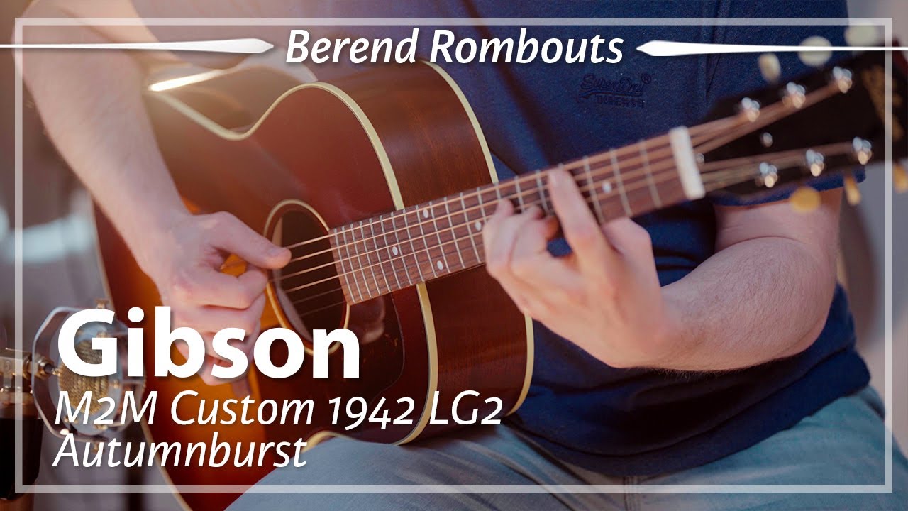 Gibson M2M Custom 1942 LG2 Autumnburst played by Berend Rombouts | Demo