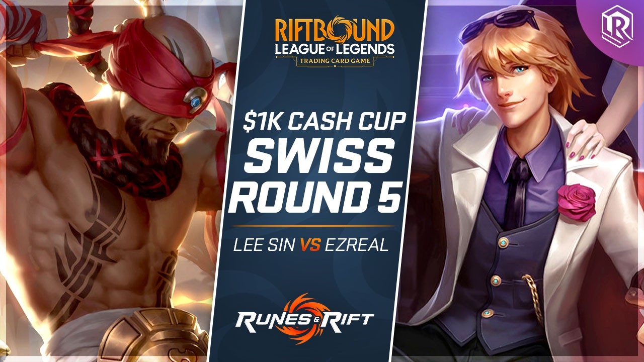 $1K Riftbound Cash Cup | Lee Sin vs Ezreal - Round 5 | Unleashed