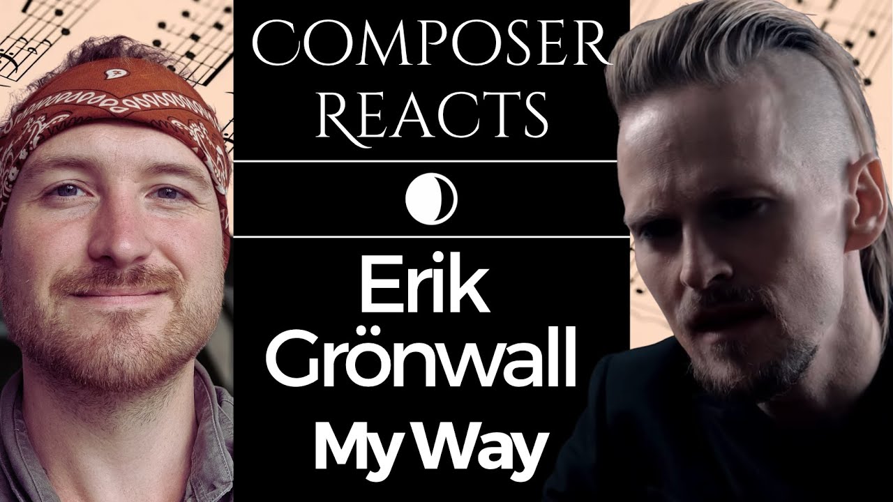 Composer Reacts to My Way (Frank Sinatra) - Cover by Erik Grönwall | My Funeral Song