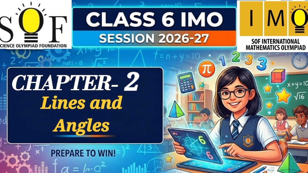 class 6 IMO | Chapter 2 : Lines and angles | Class 6 maths olympiad | SOF IMO 2026-27