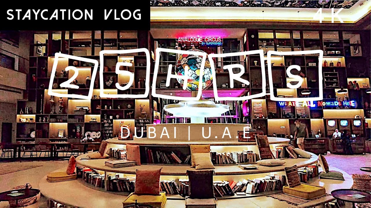 🏩 25 HOURS HOTEL, Dubai One Central ~ [4K]  #STAYCATION | #JAYEWALKING