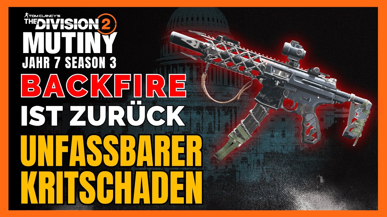 BACKFIRE ist zurück! Unfassbarer Kritschaden in The Division 2 / The Division 2 Deutsch Build Guide