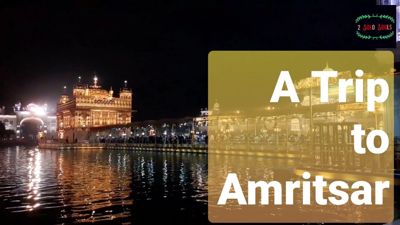 A Trip to Amritsar