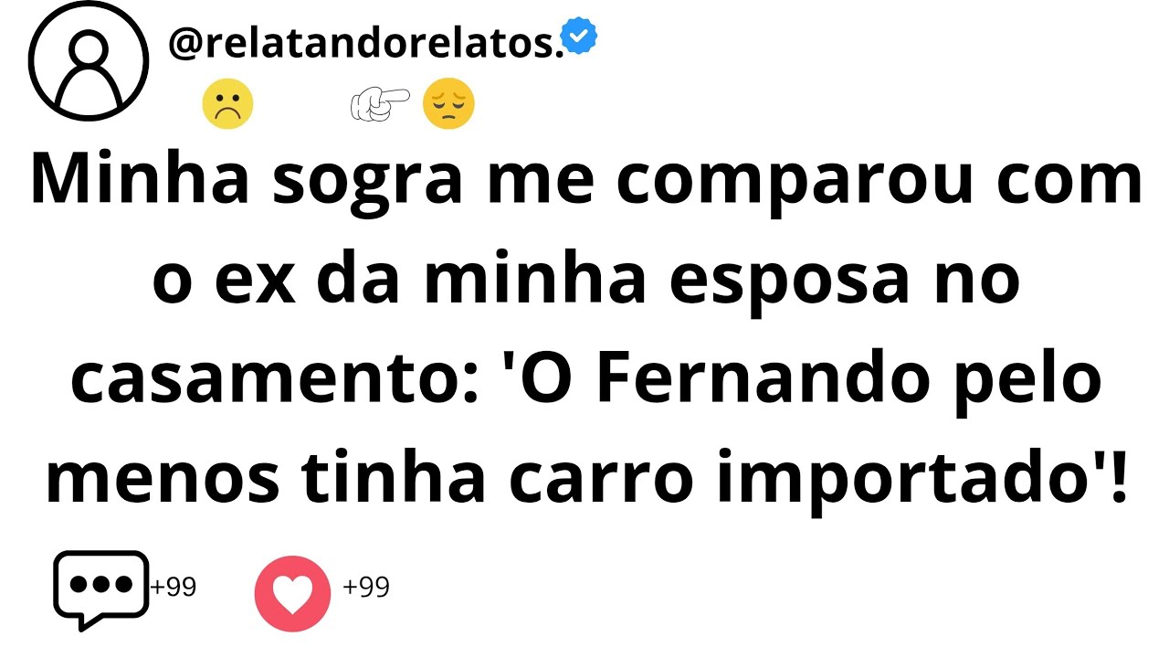 Minha sogra me comparou com o ex da minha esposa no casamento...