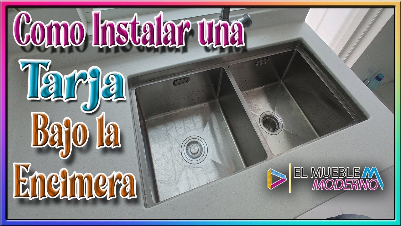 Cómo Montar una Tarja Debajo de encimeras Muy Seguro FREJADERO DE SUBMONTAR #ElMuebleModerno