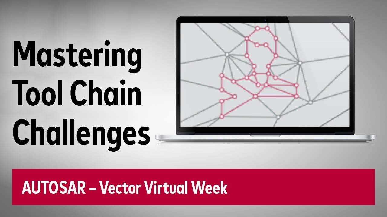 Mastering the Challenges for the AUTOSAR Tool Chain – Cutting Edge Automotive ECU Development