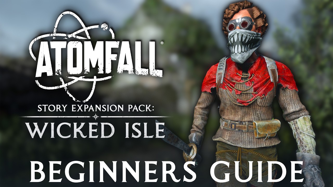 Atomfall: Wicked Isle Beginners Guide | Tips To Get You Started