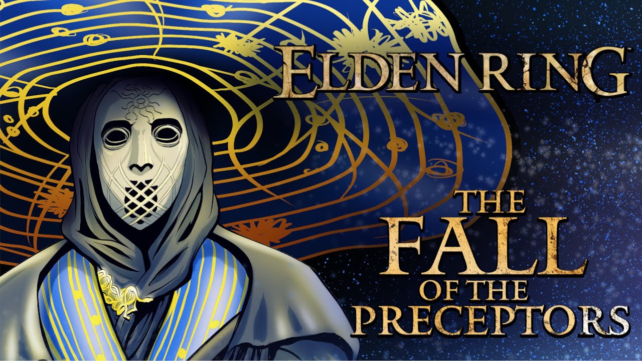 Elden Ring Lore - The Fall of the Preceptors