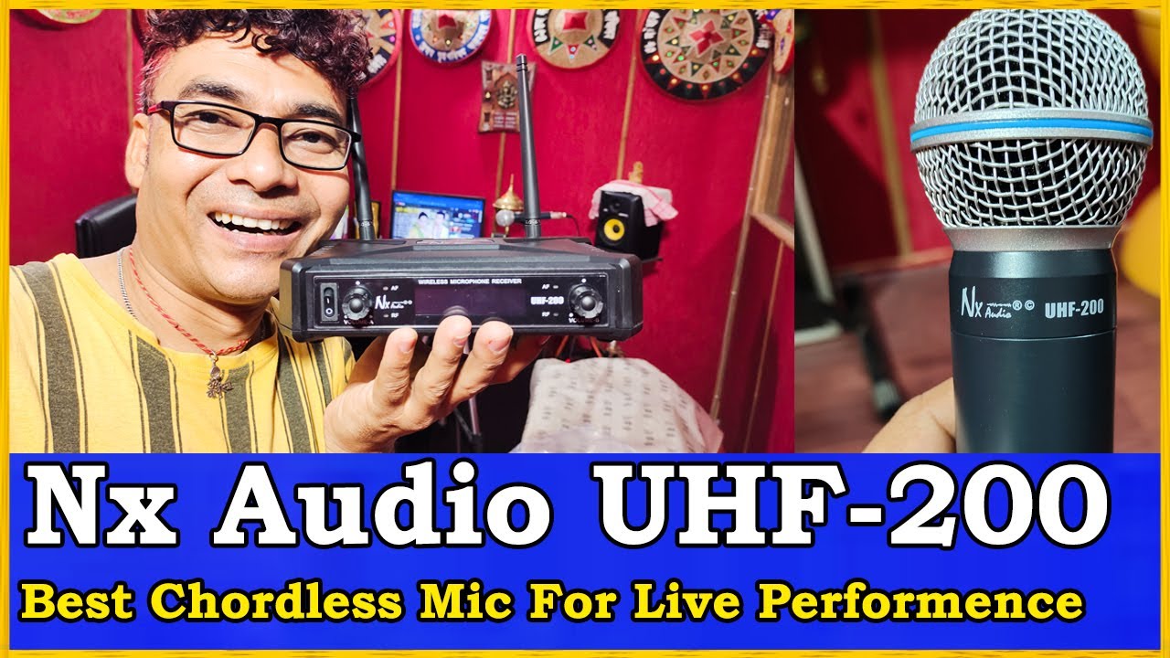 Nx Audio UHF - 200 /Best Chordless microphone for live /Wireless Mic सिंगर बोलेगा वाह बेटा वाह  वाह.