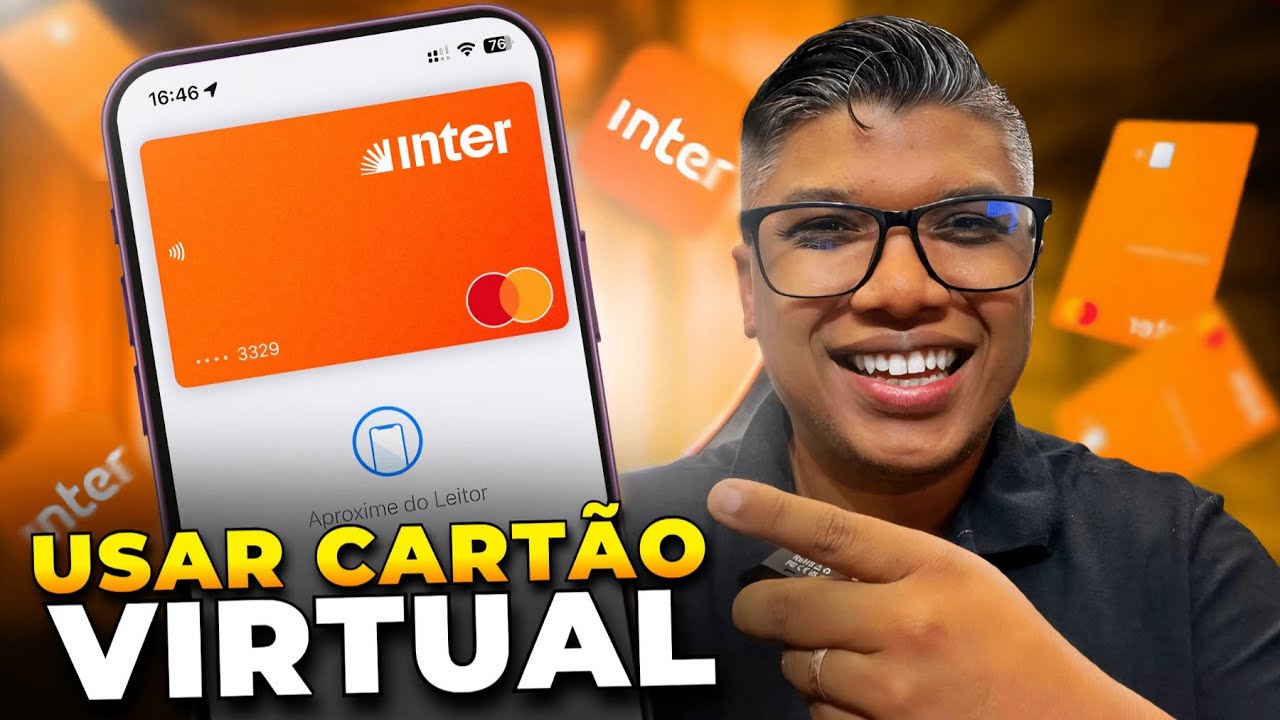 CARTÃO VIRTUAL BANCO INTER: COMO ATIVAR E USAR PAGAMENTOS POR APROXIMAÇÃO!