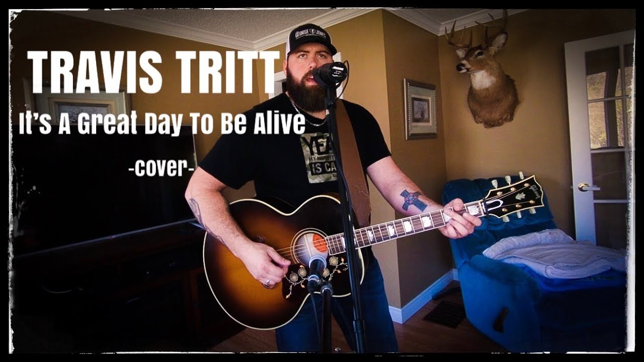 TRAVIS TRITT - IT’S A GREAT DAY TO BE ALIVE cover by Stephen Gillingham
