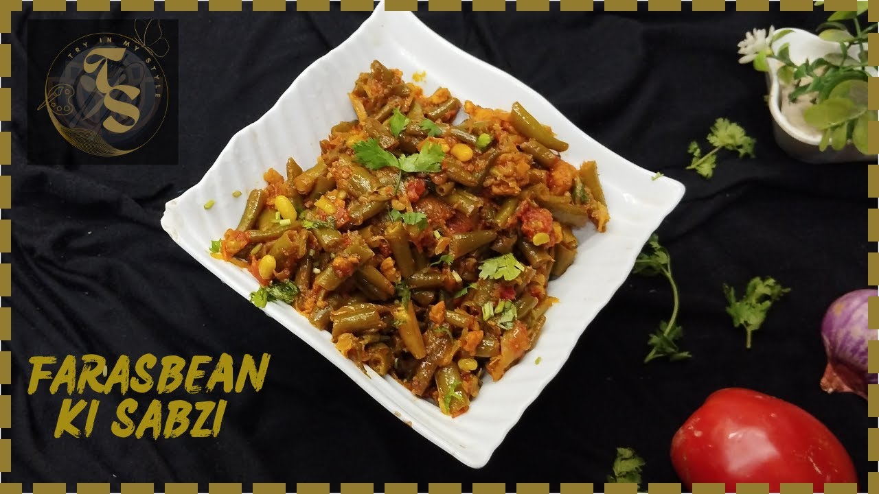 FARASBEAN KI SABZI RECIPE | फरासबीन की सब्जी रेसिपी by @TRYINMYSTYLE @FOODFUSSION