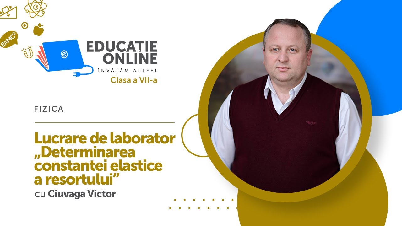 Fizica, clasa a VII-a, Lucrare de laborator „Determinarea constantei elastice a resortului”