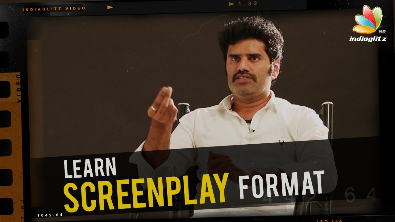 Learn Screenplay Format by Karundhel Rajesh | Film Making Tutorial Video | Free Ticket