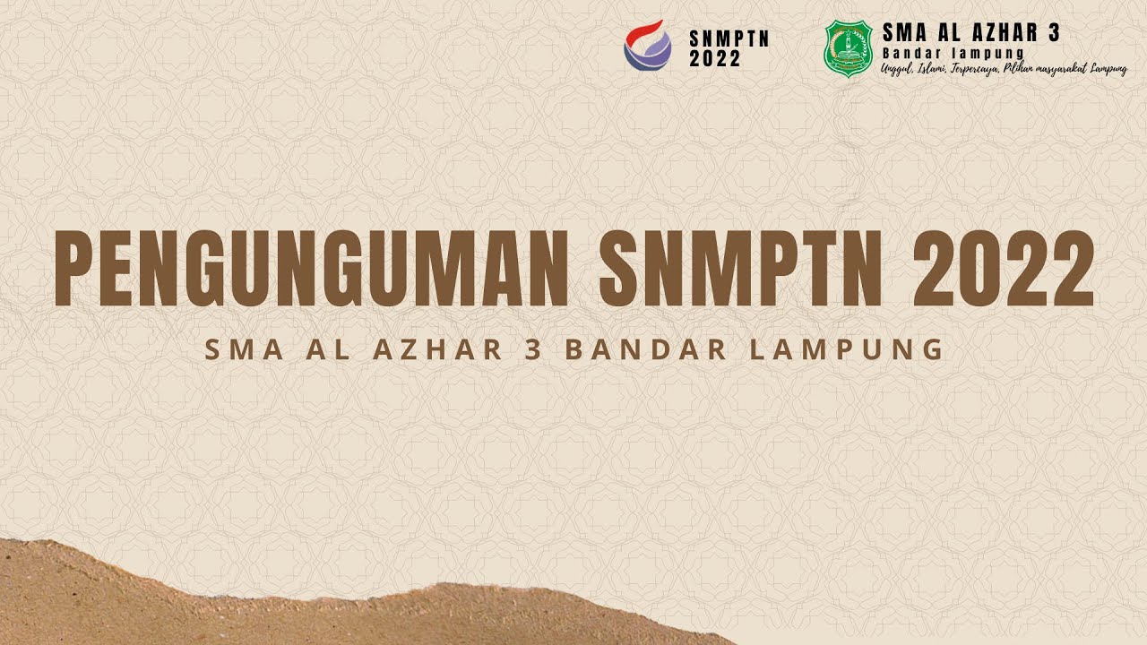 Pengumuman SNMPTN 2022 SMA Al Azhar 3 Bandar Lampung