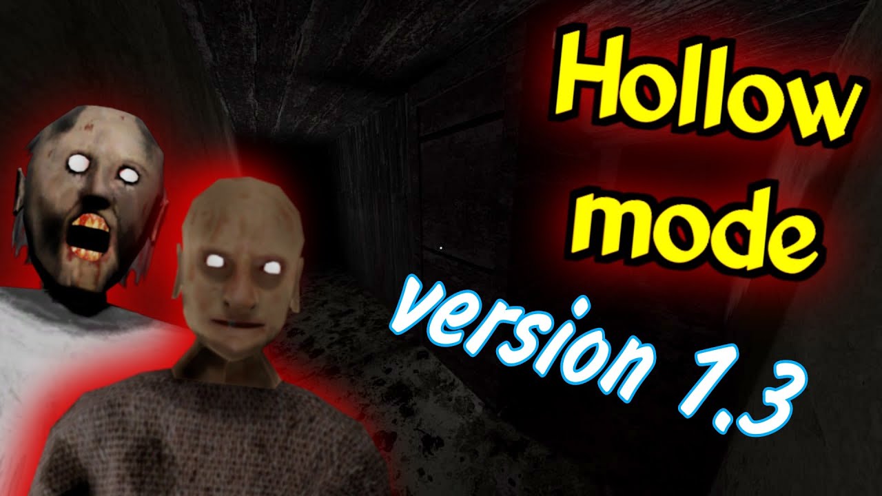 Granny Legacy - Hollow mode with Grandpa (Version 1.3)