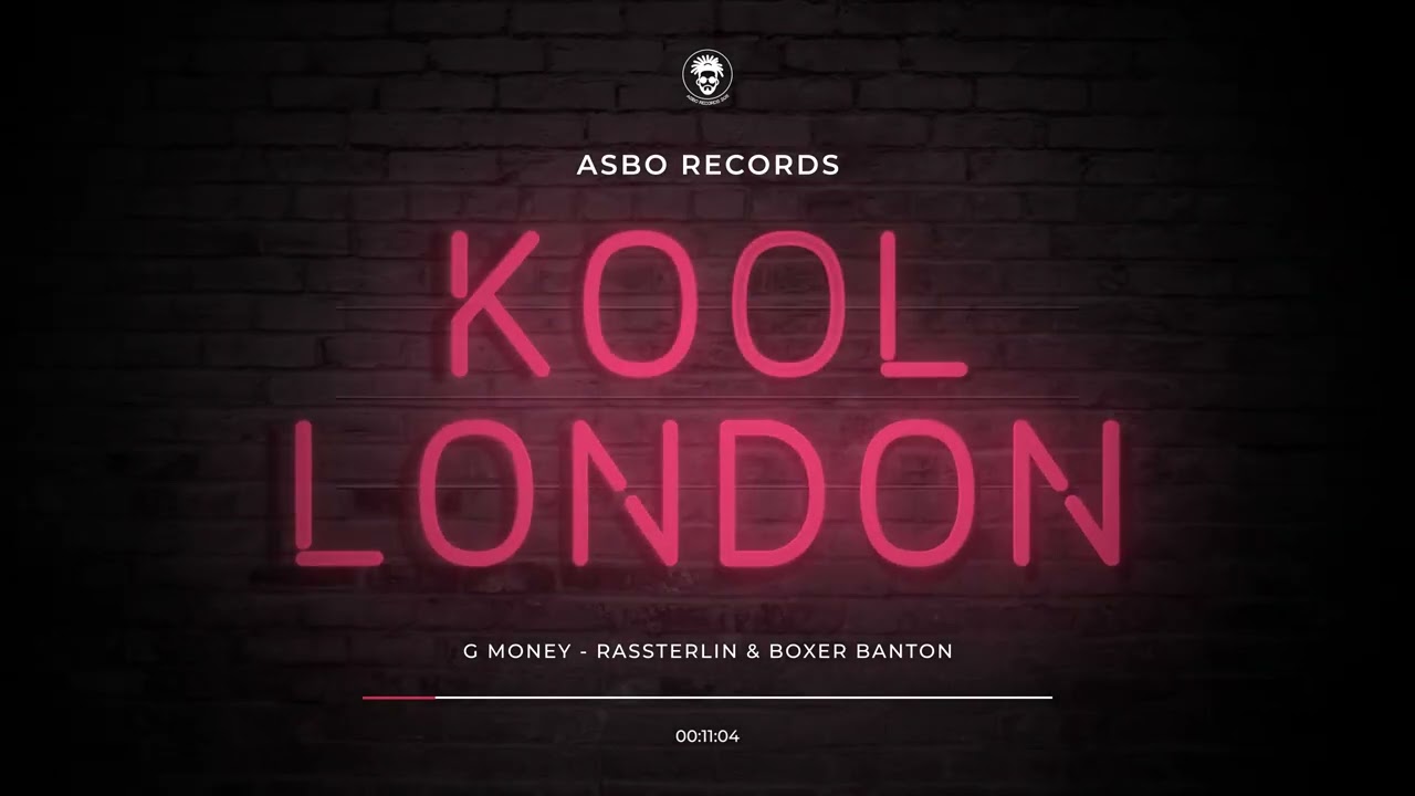 Kool London - G Money - Rassterlin & Boxer Banton 26-06-17