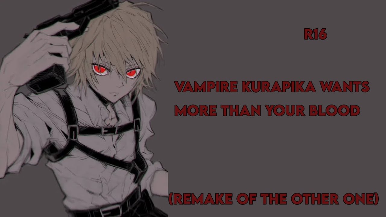 Vampire kurapika wants more than your🩸 | R16 | Kinda a remake of the other