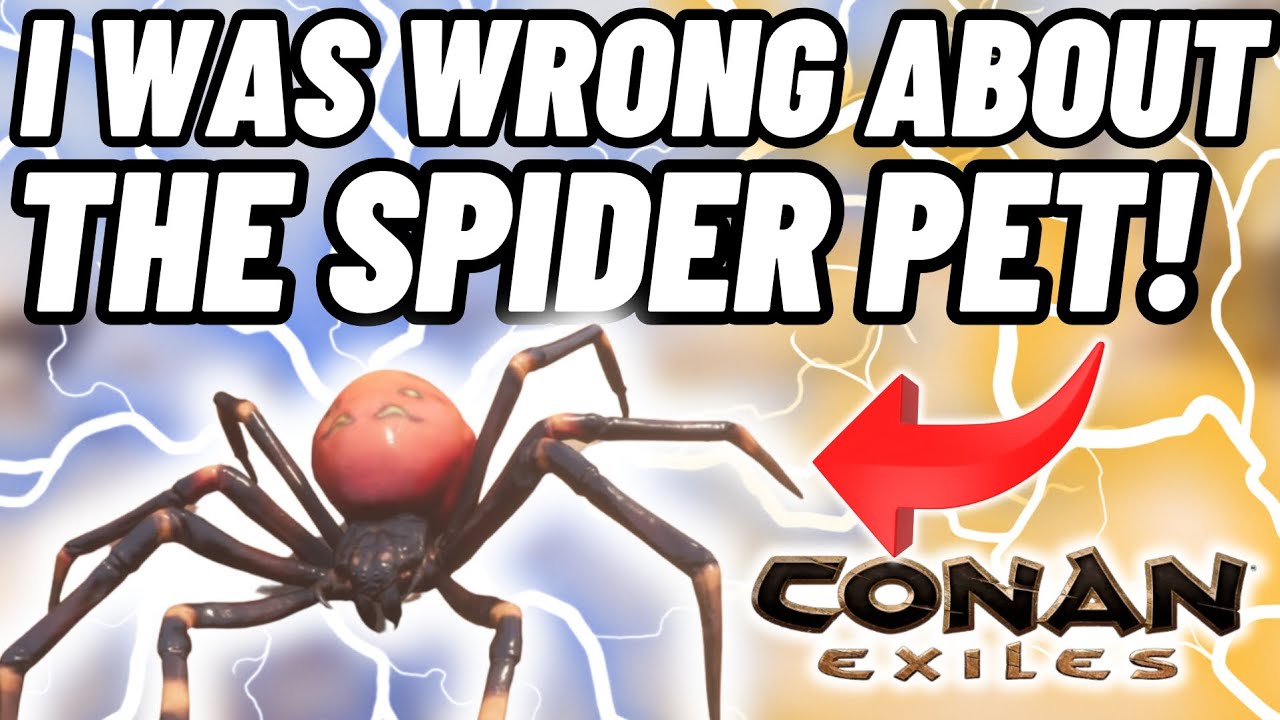 The only spider pet worth Getting! Conan Exiles Age of Heroes
