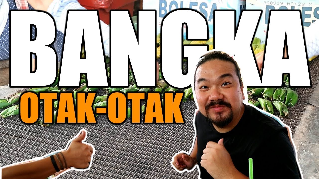 OTAK OTAK TERENAK DI INDONESIA ADA DI BANGKA??