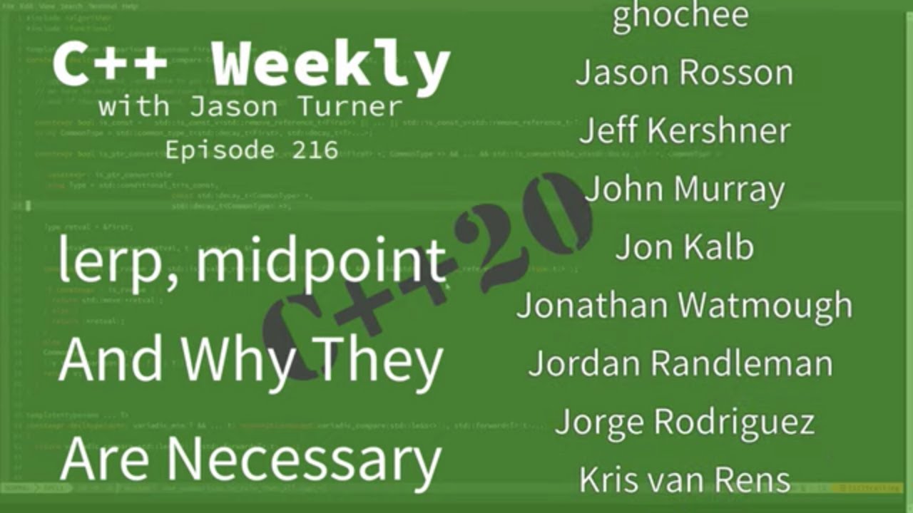 C++ Weekly - Ep 216 - C++20's lerp, midpoint And Why They Are Necessary