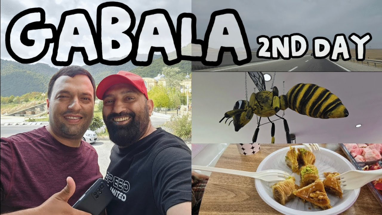 GABALA DAY 2 - VIDEO 1 