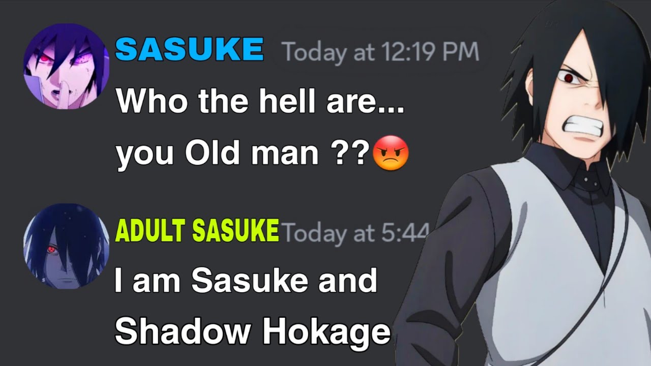 If Sasuke Meet Adult Sasuke | Naruto discord server