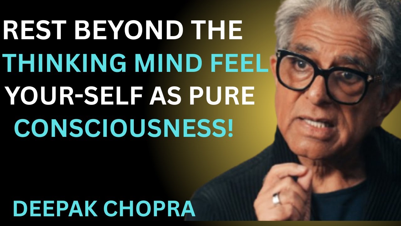 Rest as Pure Consciousness Beyond the Mind &ndash; Guided Meditation | Inspired by Deepak Chopra