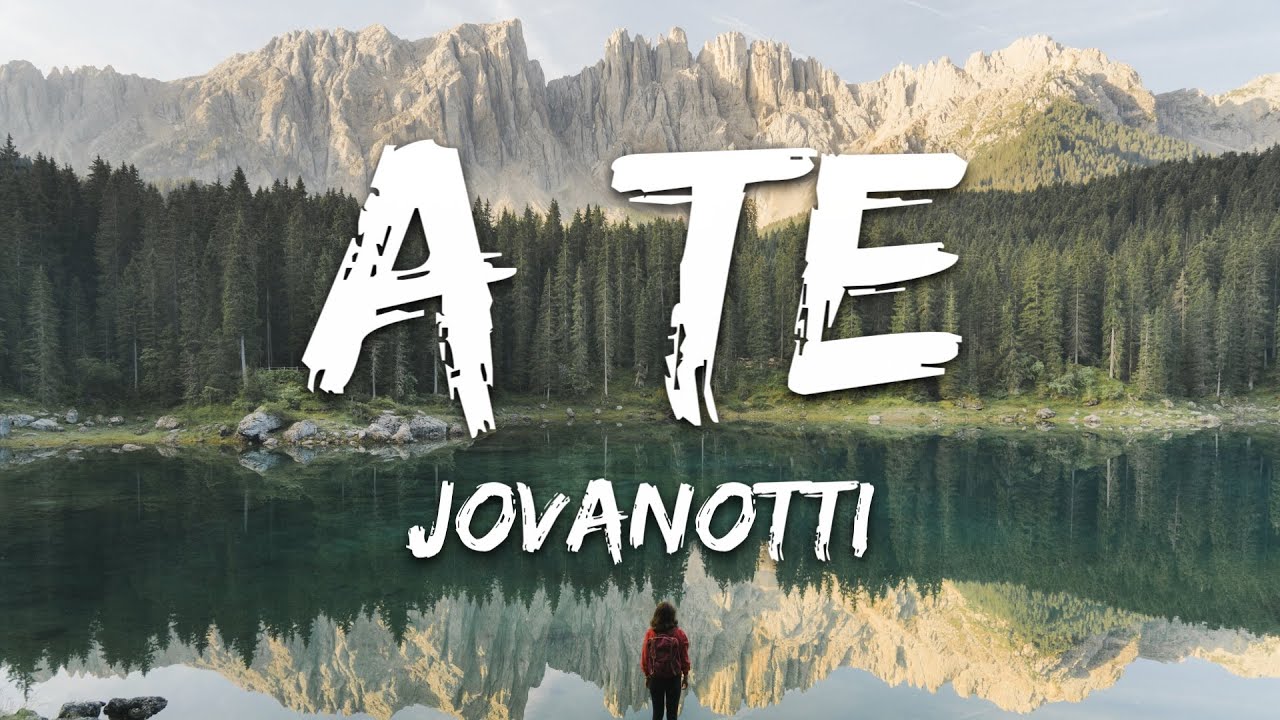 Jovanotti - A Te (Testo/Lyrics)