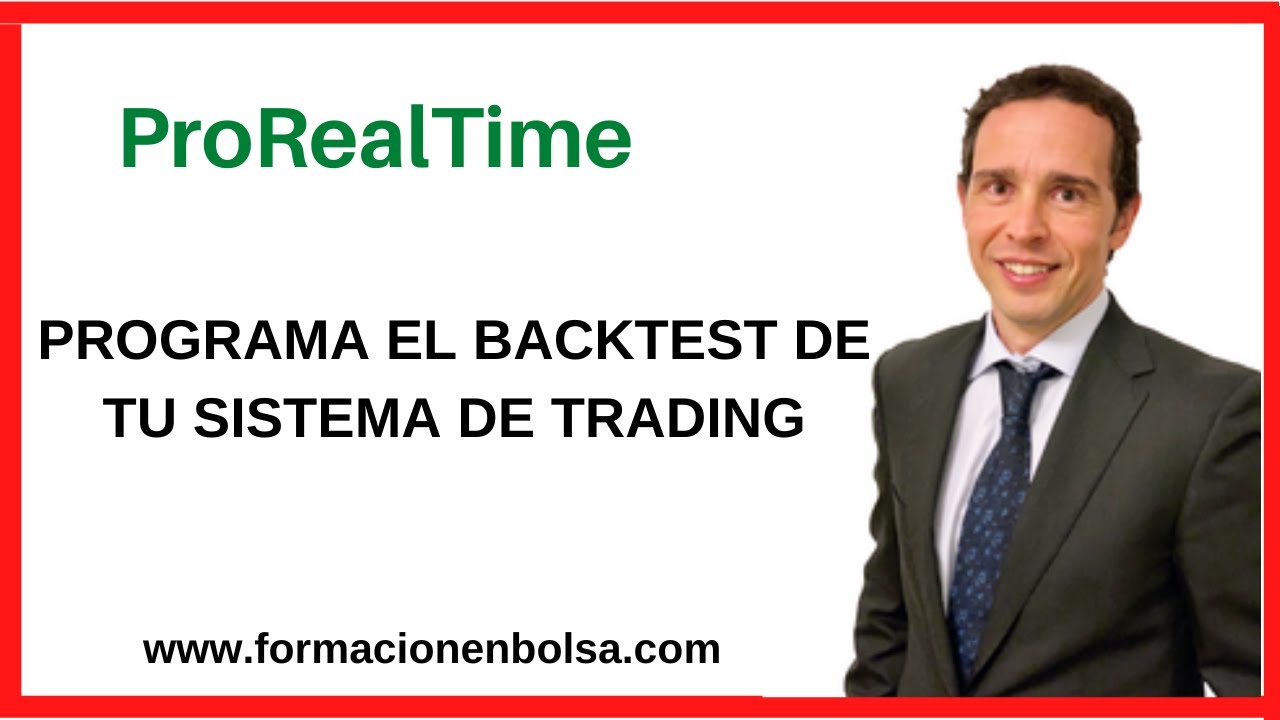 👉🏼 Curso PROREALTIME - Programa el BACKTEST de tu sistema de TRADING 🏆