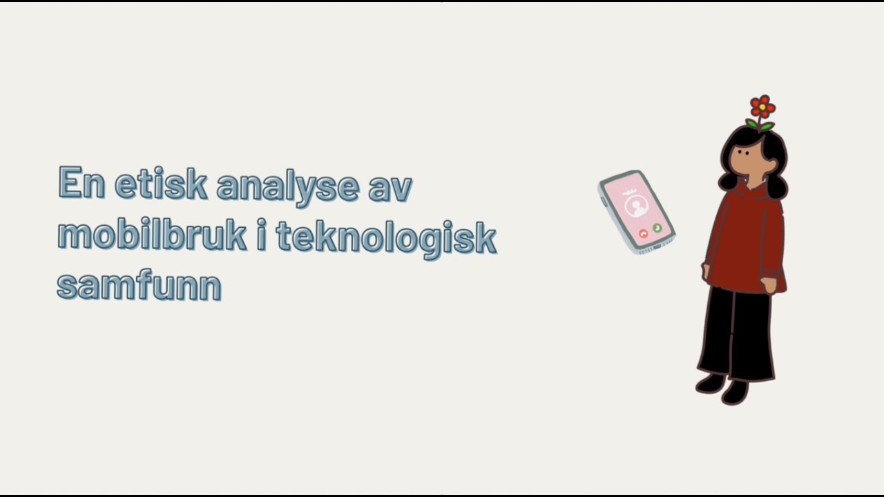 En Etiske Analyse Av Mobilbruk I Teknologisk Samfunn