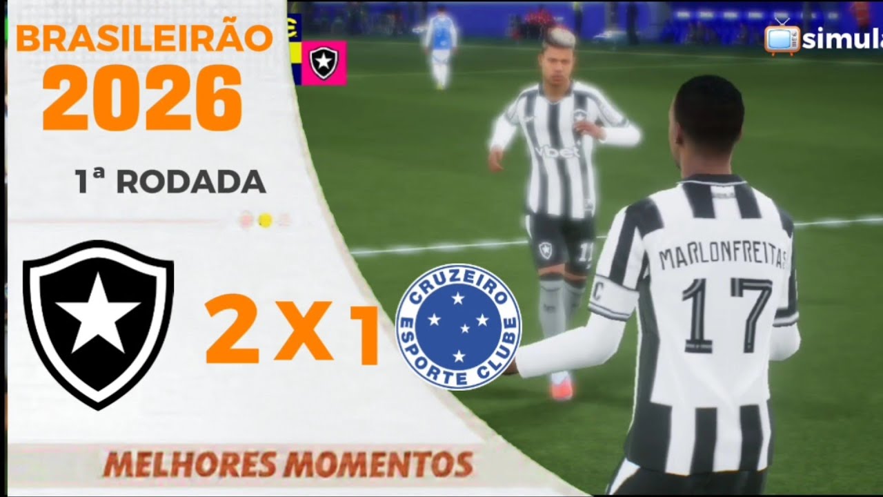 BOTAFOGO 2 X 1 CRUZEIRO|EFOOTBALL26|SIMULAÇÃO!!|1ª RODADA BRASILEIRÃO SÉRIE A