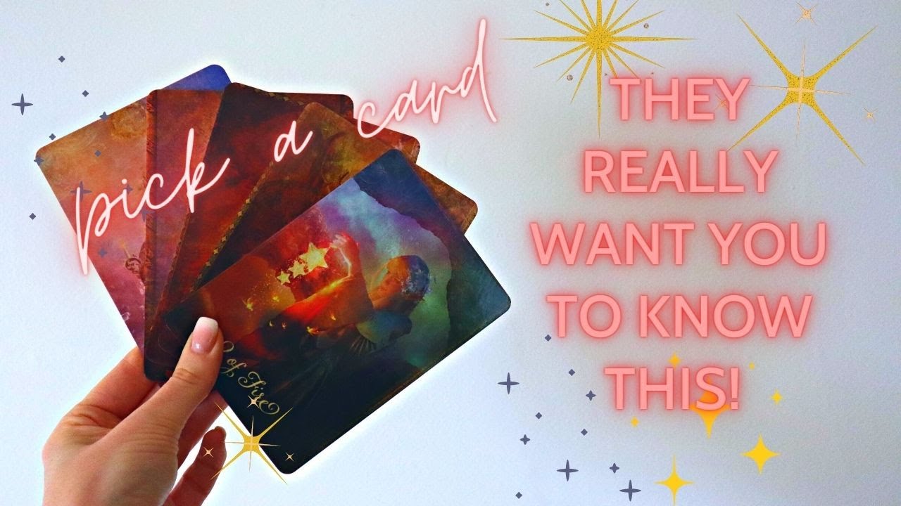 PICK A CARD / THEY *REALLY* WANT YOU TO KNOW THIS ABOUT THEM! tarot