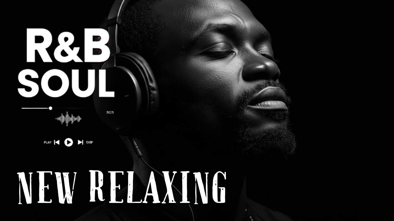 R&B Soul for Late Nights, Study & Relax