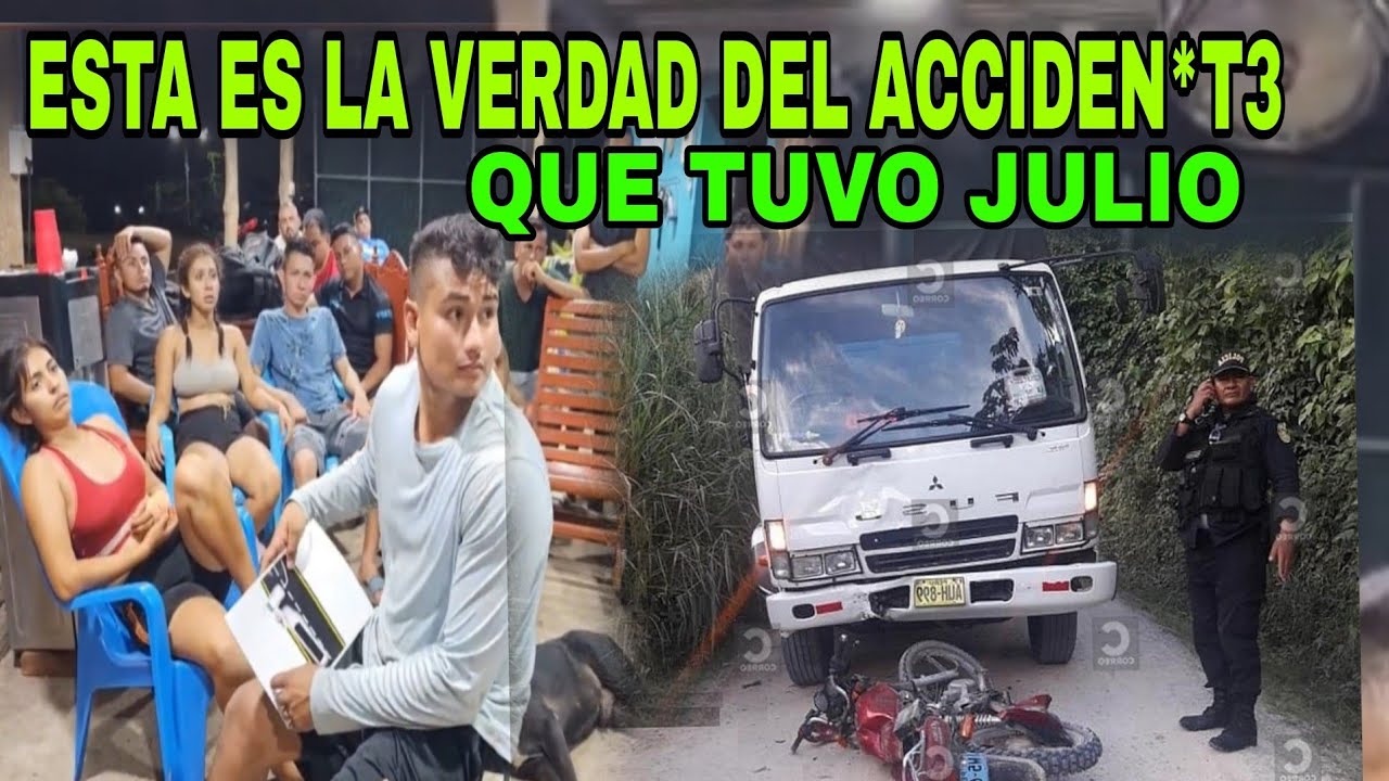 SALE LA VERDAD DE COMO FUE EL ACCIDENTE*T3 QUE TUVO JULIO /el Salvador 4k