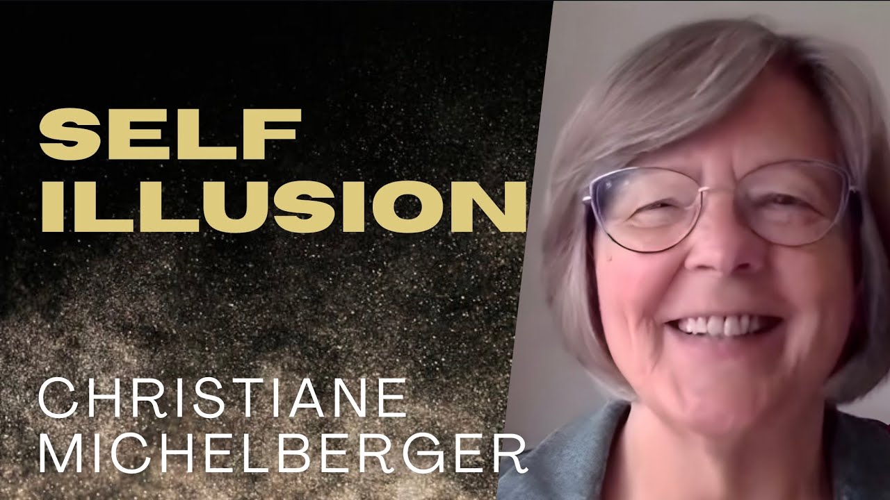 Discover the Truth: Unlocking the Self Illusion (with Christiane Michelberger)
