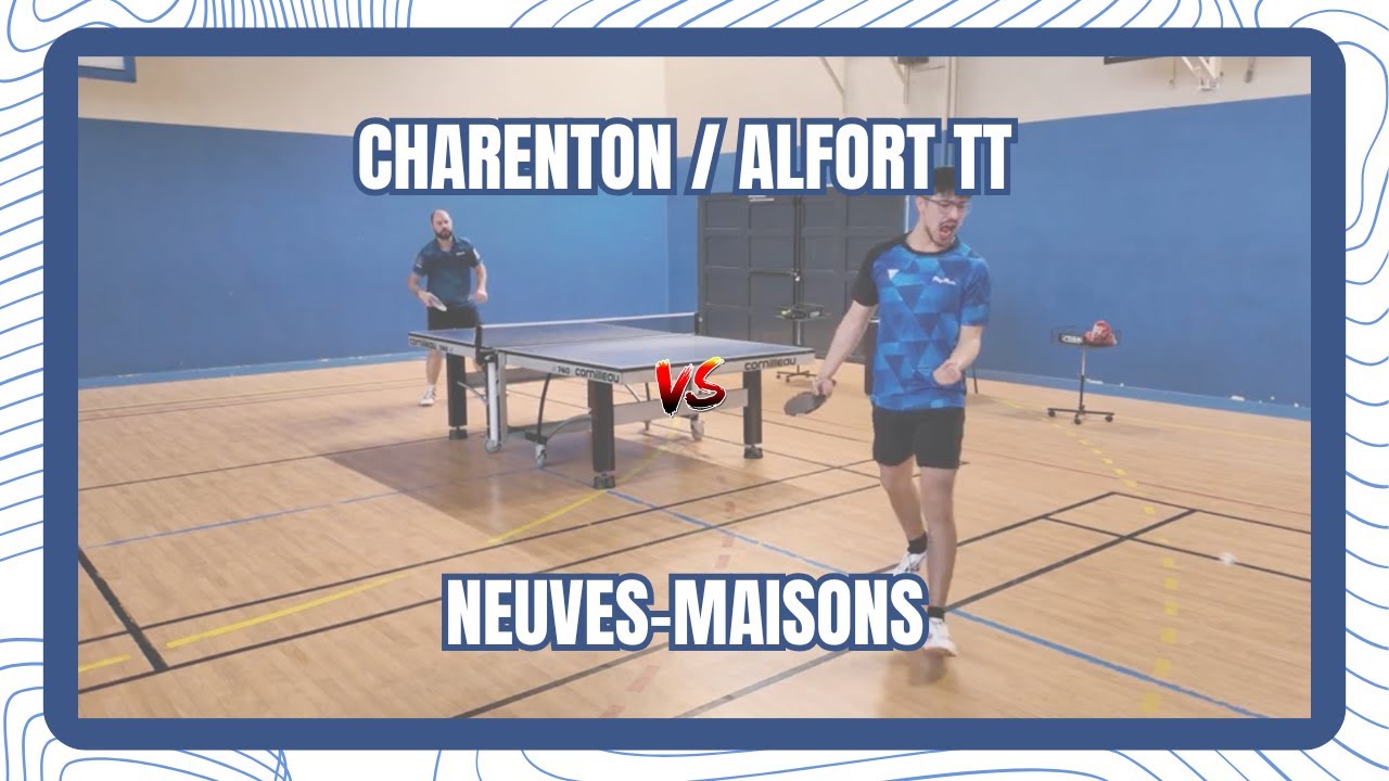 NATIONALE 2 - CHARENTON/ALFORT TT 1 vs NEUVES-MAISONS 1