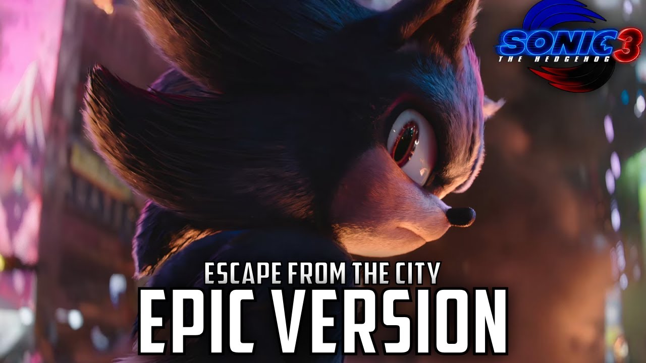 Sonic the Hedgehog 3: Escape From the City | EPIC VERSION