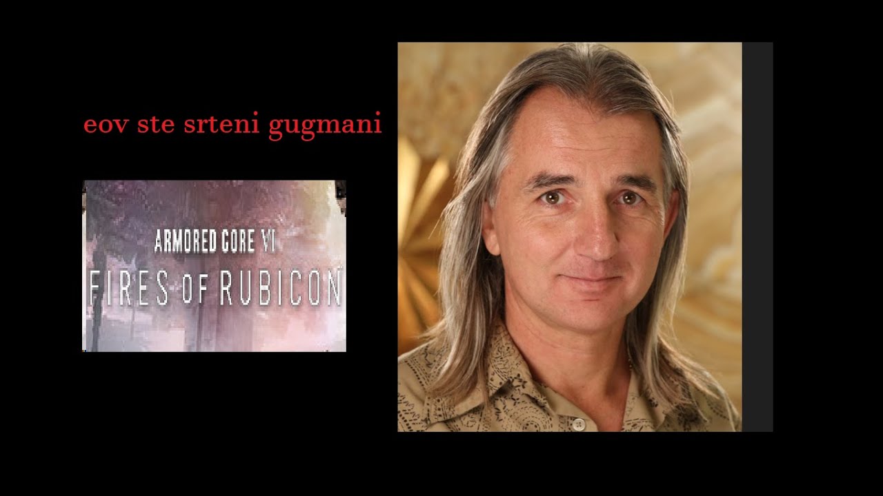 Armoured core video + BRACO EXCLUSIVE VIDEO FR NO FAKE