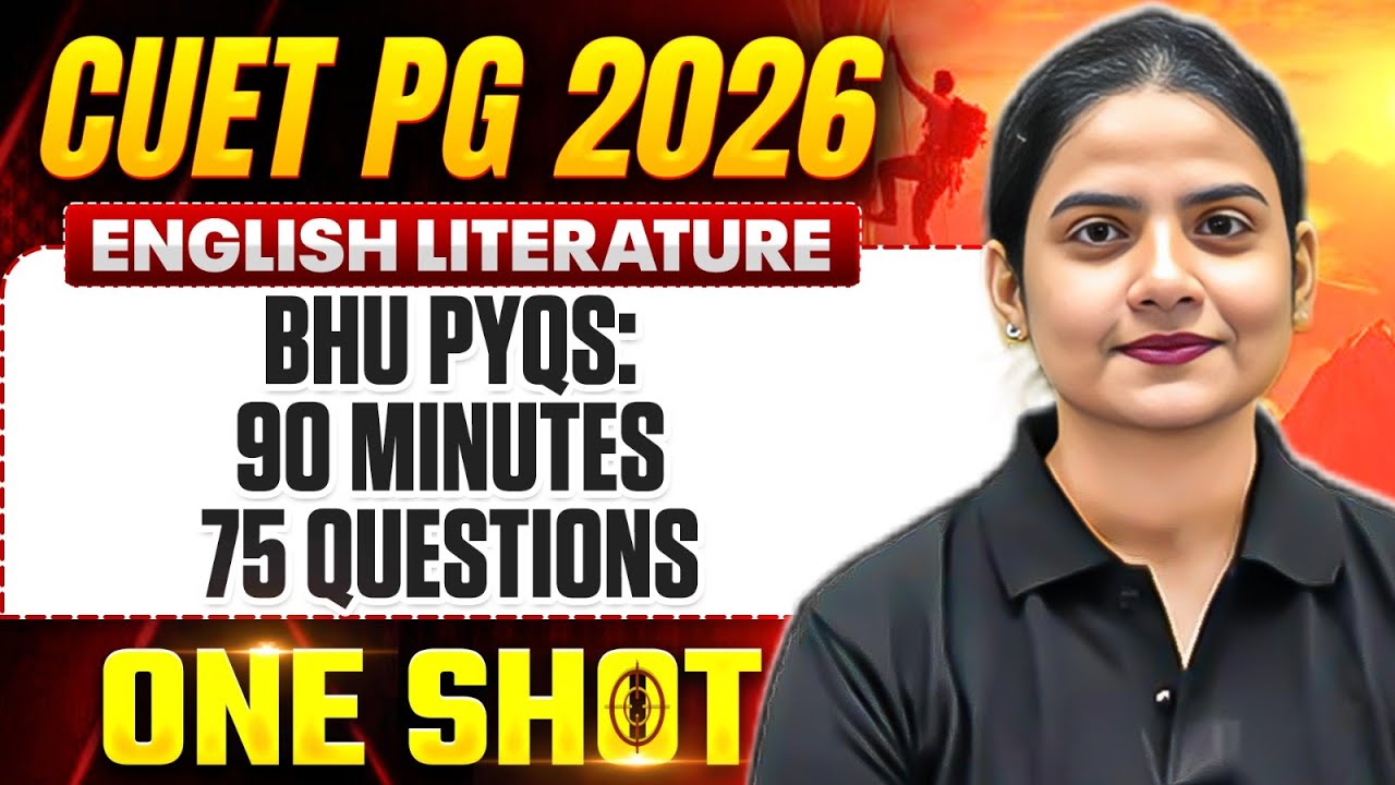 CUET PG English Literature 2026 | BHU PYQs:90 Min 75 Questions | CUET PG English Literature One Shot